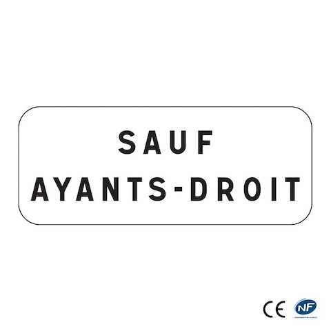 Panonceau M9z - Sauf ayant-droit