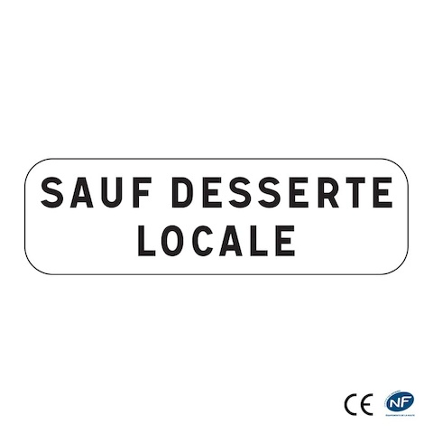 Panonceau M9z - Sauf desserte locale