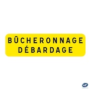 Panonceau KM9 - Bucheronnage débardage