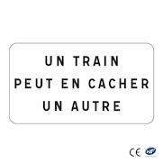 Panonceau M9z - Un train peut en cacher un autre