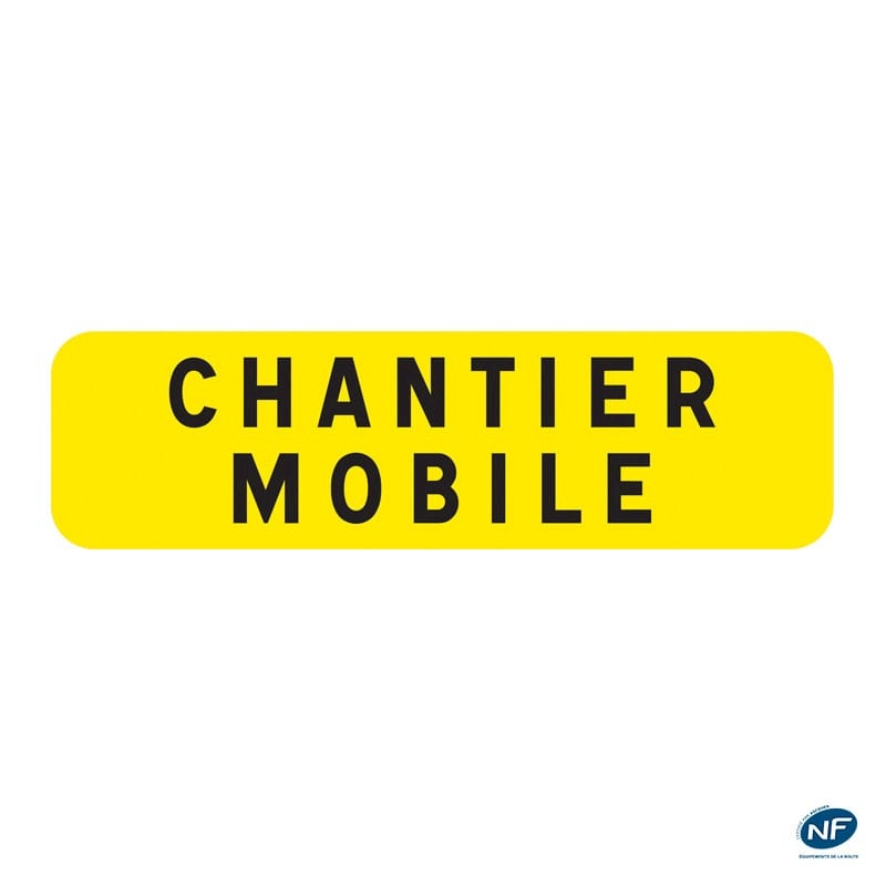 Panonceau KM9 - Chantier mobile