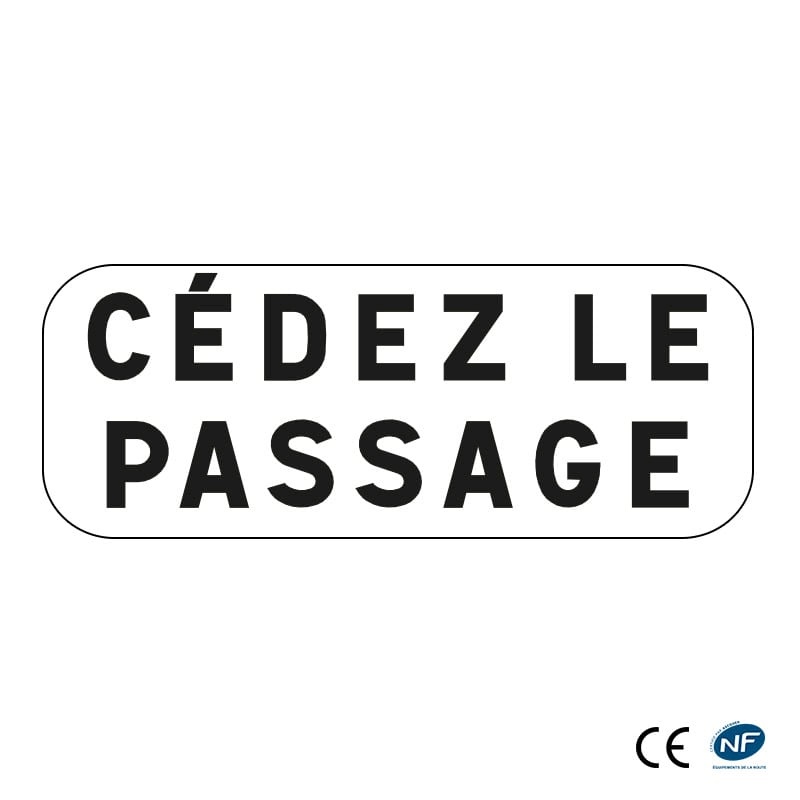 Panonceau M9C - Cédez le passage