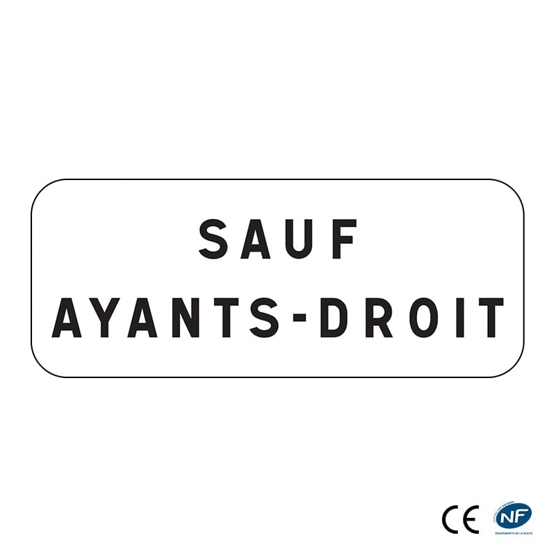 Panonceau M9z - Sauf ayant-droit