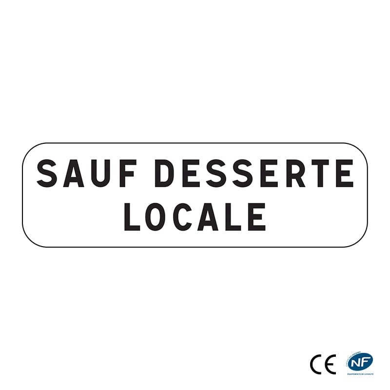 Panonceau M9z - Sauf desserte locale