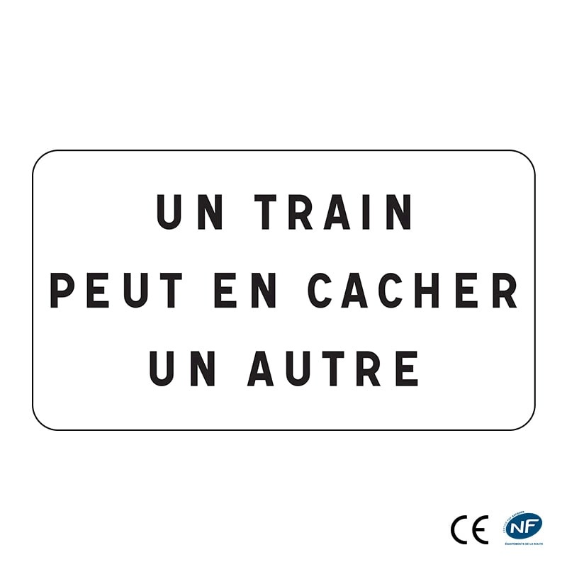 Panonceau M9z - Un train peut en cacher un autre